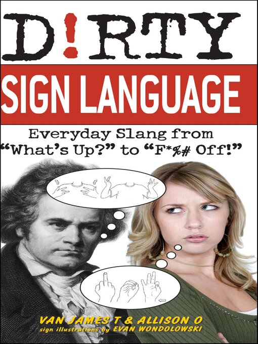 Title details for Dirty Sign Language by Van James T - Wait list
